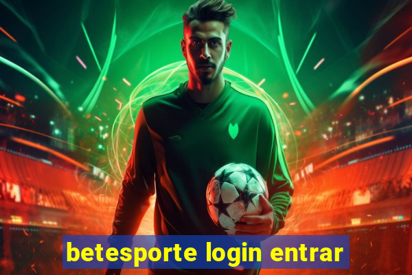 betesporte login entrar